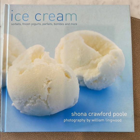 Other - Ice Cream Cookbook by Shona Crawford Poole